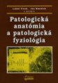Patologická anatómia a patologická fyziológia   Lukáš Plank, Ján Hanáček a kolektív Cena: 10,90€